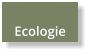 Ecologie